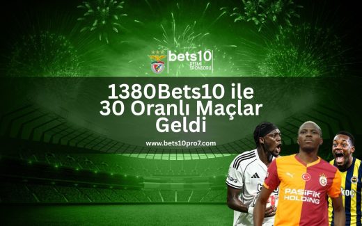 bets10-ile-30-oranli-maclar-geldi