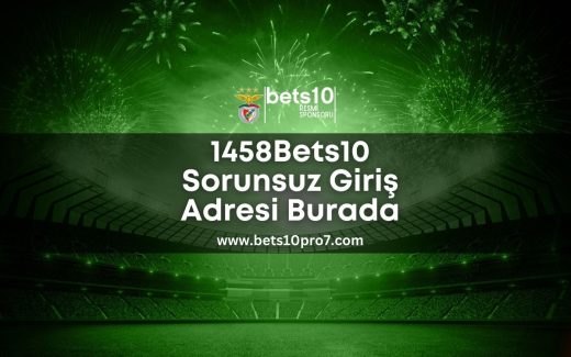 1458Bets10-sorunsuz-giris-adresi-burada